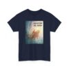 Salvation is here - Unisex Heavy Cotton Tee