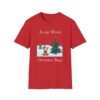 12764435328780638250_2048.jpeg Accept Warm Christmas Tree T-Shirt | Funny Christmas shirt | Christmas Gift for Her