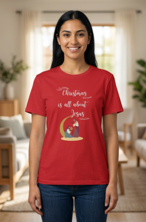 Christmas Is All About Jesus T-Shirt | Nativity Holiday Tee