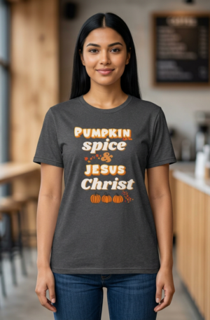 Pumpkin Spice & Jesus T-Shirt | Fall Pumpkin Christian Tee