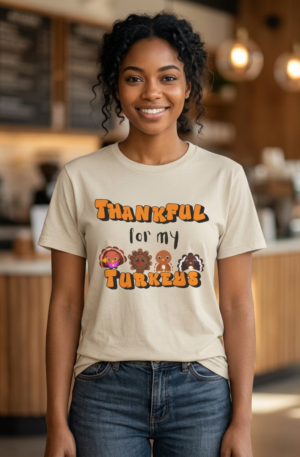 Thankful for My Turkeys T-Shirt | Thanksgiving Shirt | Fall Shirt